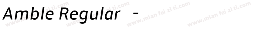 Amble Regular 常规字体转换